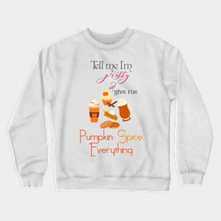 Pumpkin Spice Everything Crewneck Sweatshirt